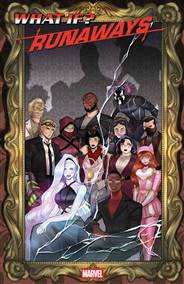 WHAT IF...? RUNAWAYS #1