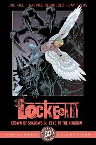 LOCKE & KEY: IDW CLASSIC COLLECTIONS--CROWN OF SHADOWS AND KEYS TO THE KINGDOM