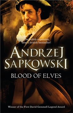 BLOOD OF ELVES: THE WITCHER 01