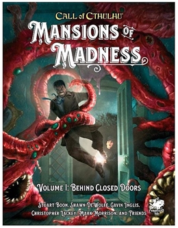 CALL OF CTHULHU RPG - MANSIONS OF MADNESS VOL.I BEHIND CLOSED DOORS