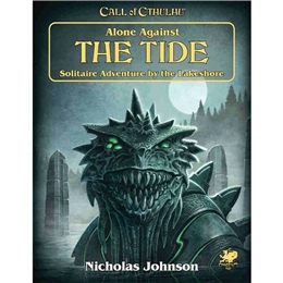 CALL OF CTHULHU RPG - ALONE AGAINST THE TIDE
