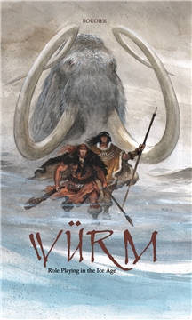 WÜRM RPG: ROLEPLAYING IN THE ICE AGE CORE RULEBOOK (HC)