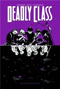 DEADLY CLASS TP VOL 02 KIDS OF THE BLACK HOLE (MR)