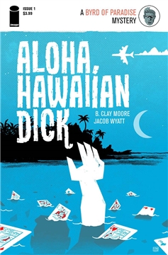 ALOHA HAWAIIAN DICK #1 (OF 4) (2016)