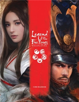 LEGEND OF THE FIVE RINGS RPG CORE RULEBOOK
