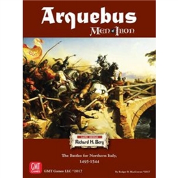 ARQUEBUS: MEN OF IRON