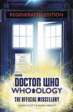 DOCTOR WHO WHO OLOGY REGENERATED ED OFFIC MISCELLANY HC
