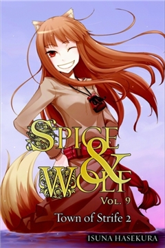 SPICE AND WOLF NOVEL VOL 09 TOWN OF STRIFE II
