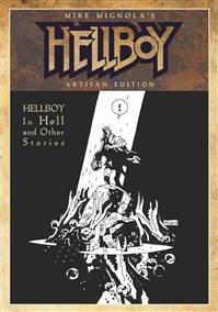 MIKE MIGNOLA HELLBOY IN HELL & OTHER STORIES ARTISAN ED GN (